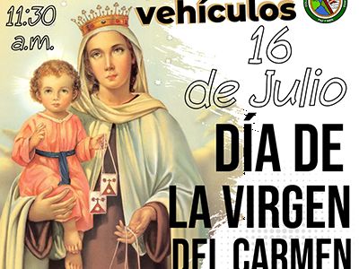 CELEBRACIÓN DÍA DE LA VIRGEN DEL CARMEN: BENDICIÓN DE  VEHÍCULOS 