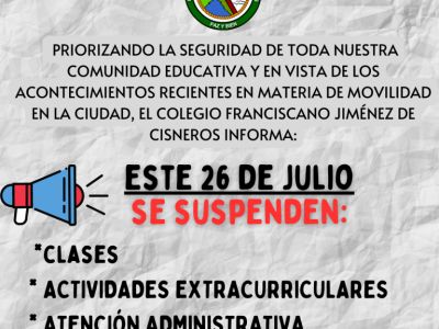 INFOMACIÓN IMPORTANTE: SUSPENCIÓN DE CLASES, ACTIVIDADES EXTRACURRICULARES Y ATENCIÓN ADMINISTRATIVA - MIÉRCOLES 26 DE JULIO 2023 