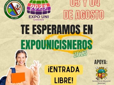 REPROGRAMACIÓN EXPOUNICISNEROS 2023: Se realizará el próximo jueves 03 y viernes 04 de agosto. 