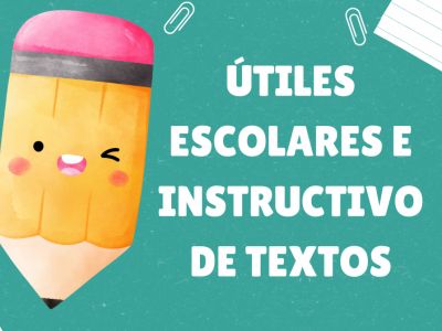 LISTAS DE ÚTILES E INSTRUCTIVO PARA TEXTOS ESCOLARES 2026 